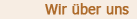 &Uuml;ber uns